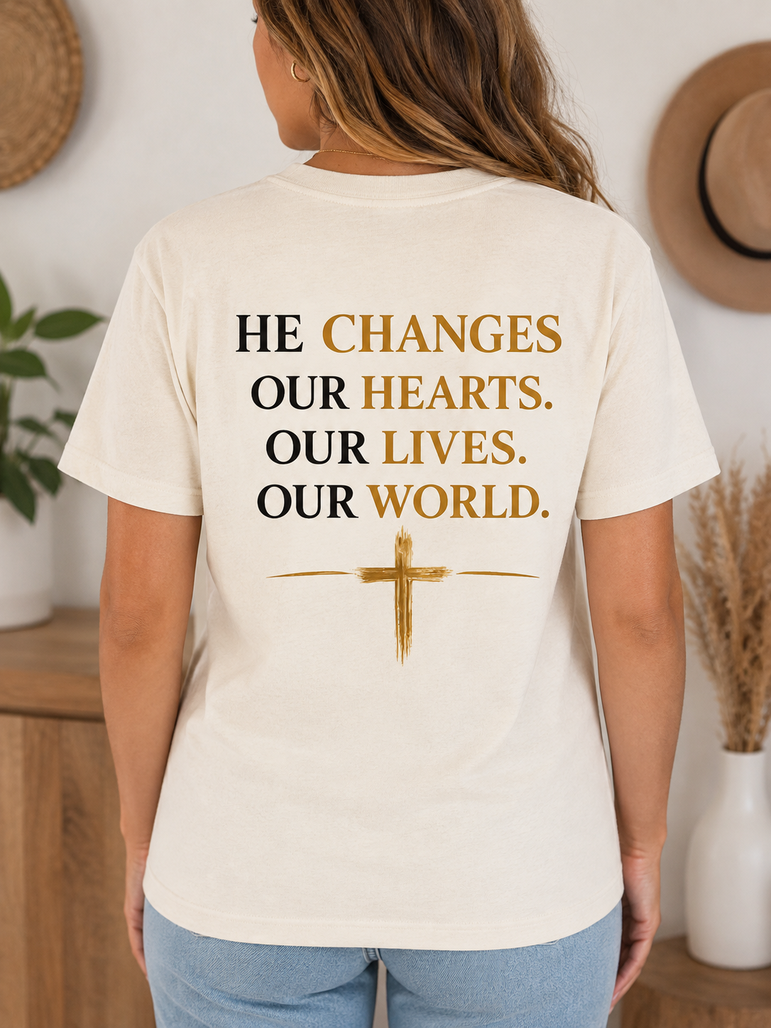 Jesus Changes Everything Tee back design: He changes our hearts. Our lives. Our world.