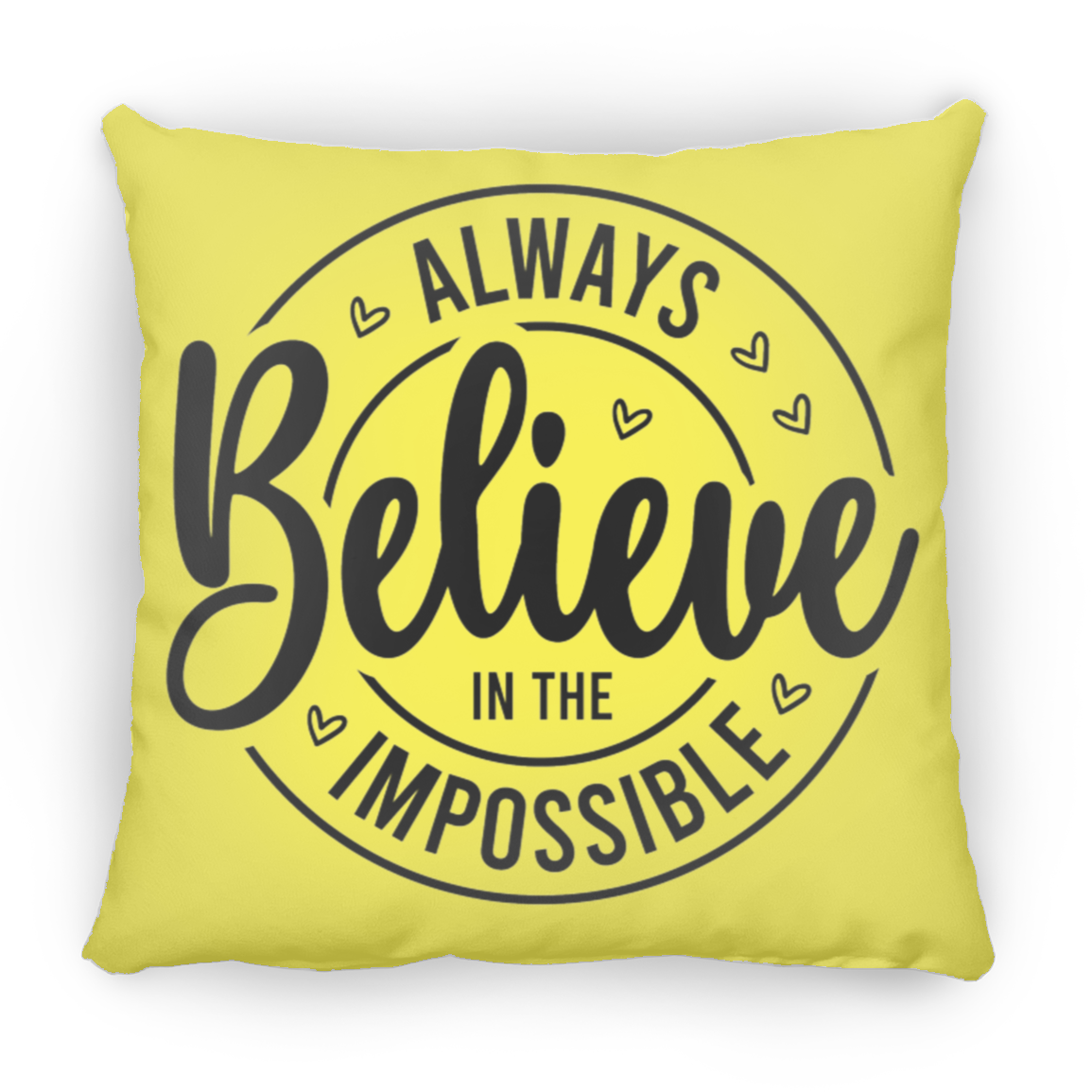 Believe In The Impossible Throw Pillow